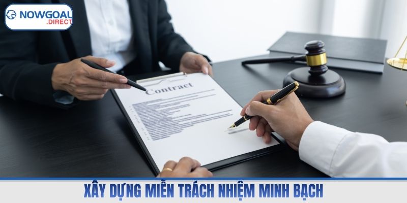Xây dựng miễn trách nhiệm minh bạch